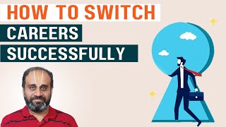 How to Switch Careers Successfully [upl. by Lissa]