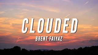 Brent Faiyaz  Clouded Lyrics [upl. by Niak345]