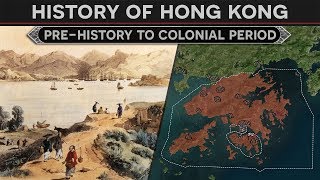 History of Hong Kong  From PreHistoric Village to British Colony [upl. by Lazarus]