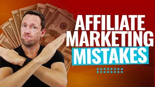 5 Affiliate Marketing MISTAKES Beginners Make that lose [upl. by Cally723]