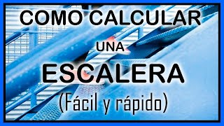 COMO CALCULAR UNA ESCALERA FÁCIL Y RÁPIDO [upl. by Eseekram]