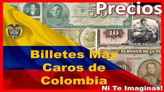 🇨🇴 Billetes Mas CAROS de Colombia  Precios Reales 2022  colombia [upl. by Ennayhc737]