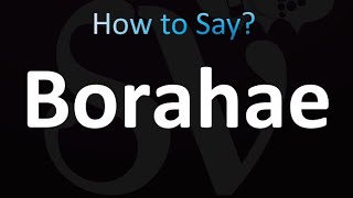 How to Pronounce Borahae [upl. by Schaffel]