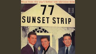 77 Sunset Strip [upl. by Rehpatsirhc]