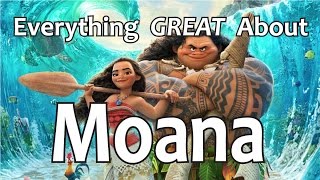 Everything GREAT About Moana [upl. by Olson]