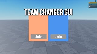 How to make a Team Changer GUI  Roblox Studio [upl. by Paver986]