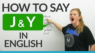 How to pronounce J amp Y in English [upl. by Enorel]