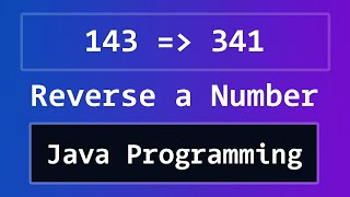 Java Program to Reverse a Number [upl. by Loren]