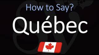 How to Pronounce Québec CORRECTLY French amp English Pronunciation [upl. by Llennod2]