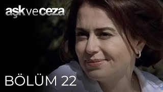 Aşk ve Ceza  22Bölüm [upl. by Sofer]