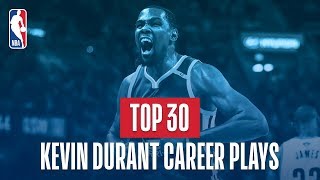 Kevin Durants Top 30 Plays of His NBA Career [upl. by Rosana]