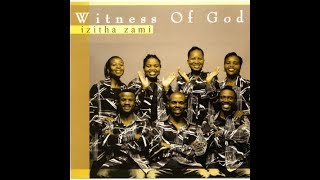 Witness of God  Siyahamba Thina [upl. by Dedie]