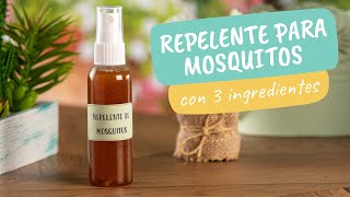 Repelente para mosquitos con 3 ingredientes [upl. by Koffman]