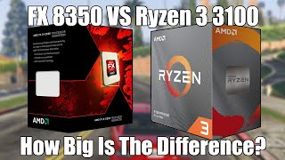 The FX 8350 Vs Ryzen 3 3100  How Well Does The 8YearOld FX CPU Hold Up [upl. by Norabel]