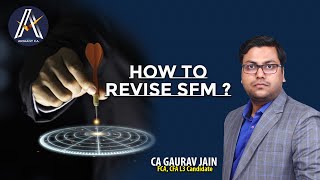 How to Revise SFM By CA Gaurav Jain [upl. by Arocal]