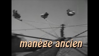 Manege Ancien Incroyable Video  Fête Foraine 1900  Fairground Roller Coaster old school [upl. by Gottlieb]