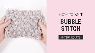 How To Knit Bubble Stitch [upl. by Nyberg]