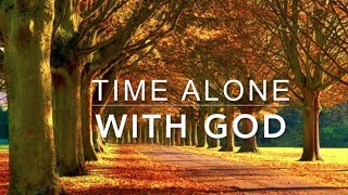 Alone With GOD 3 Hour Piano Worship Music for Prayer amp Meditation  Christian Piano [upl. by Yelsa420]