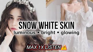 1X LISTEN MAX⚠️ Snow White Skin Subliminal pearly white crystal clear skin ﹃ [upl. by Putscher]