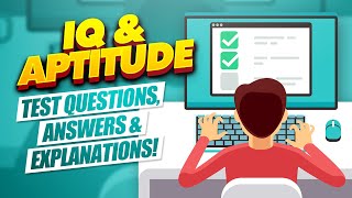 IQ amp Aptitude Test Questions Answers and FULL Explanations [upl. by Velda403]