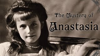 Mystery of Anastasia [upl. by Uzial]