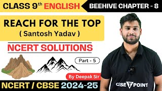 Class 9 English Ch8 NCERT Solutions  Reach for the Top Summary Santosh Yadav  Tpoint Academy [upl. by Acirem557]