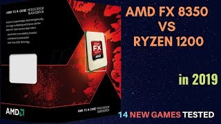 Amd FX 8350 vs Ryzen 3 1200 in 2019 [upl. by Aissert]