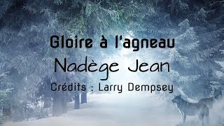 Gloire à lagneau  Nadège Jean [upl. by Telrats]