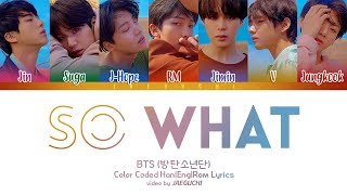 BTS 방탄소년단  SO WHAT Color Coded Lyrics EngRomHan [upl. by Eked833]