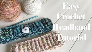 EASY CROCHET Headband Tutorial Beginner Friendly Crochet [upl. by Leinehtan8]