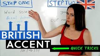 British Accent Quick Tricks  How to Speak British [upl. by Rubetta]