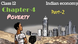 Poverty class 12  Part2  Class 12 Indian economy  Chapter 4  animated [upl. by Ahsets]