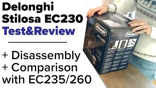 DeLonghi Stilosa EC230BK Review  Disassembly Comparison with EC235 and EC260 [upl. by Aplihs]