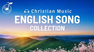 Christian Hymns With Lyrics  English Song Collection [upl. by Jarrid]