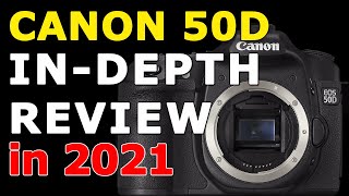 Canon 50D Review in 2021 and Tutorial [upl. by Allemat]