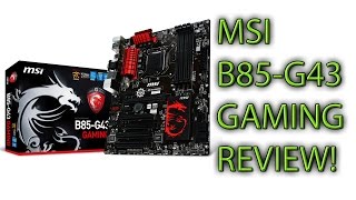 MSI B85G43 Gaming Motherboard REVIEW [upl. by Rabassa]