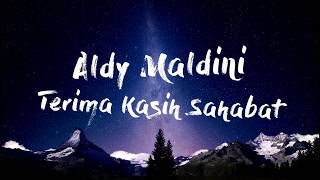 Aldy Maldini  Terima Kasih Sahabat Official Song [upl. by Rafaello]