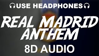 Real Madrid Official Anthem 8D AUDIO  Hala Madrid Y Nada Más  Theme Song [upl. by Geralda]