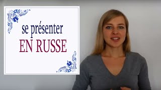 Apprendre le Russe Se présenter en russe [upl. by Troxell]