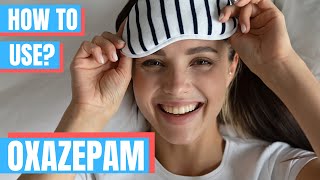 How to use Oxazepam Serax Seresta  Doctor Explains [upl. by Nedac]