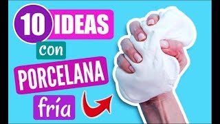 10 IDEAS con PORCELANA FRÍA o PASTA FLEXIBLE fáciles [upl. by Nadirehs]