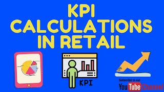 Key Performance Indicators KPI Calculations in Retail  KPIs of Store Manager [upl. by Tilford]