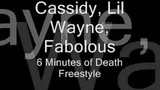 Cassidy Lil Wayne Fabolous 6 Minutes of Death [upl. by Ylnevaeh]