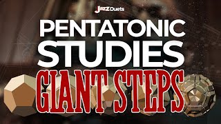 44 Pentatonics Studies on Giant Steps  The HOLY GRAIL of Jazzmusic [upl. by Nicolais35]