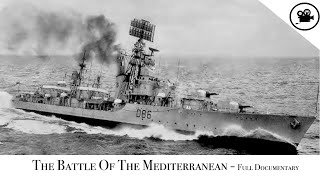 Battlefield  The Battle Of The Mediterranean  Full Documentary [upl. by Aara]