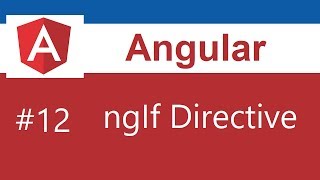 Angular Tutorial  12  ngIf Directive [upl. by Carver]