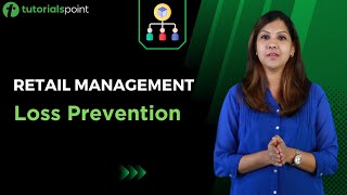 Retail Management  Loss Prevention  Tutorialspoint [upl. by Aneeb248]