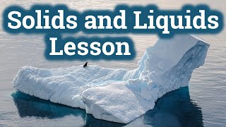 Solids and Liquids Lesson  States of Matter for Kids [upl. by Arras]