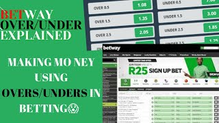 Betway Over Under Betting Explained✔⚽ How To Win Money On Sports Betway using overs and under💰😱💸 [upl. by Mullac]