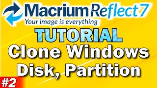 Macrium Reflect Tutorial Part 2  Clone Windows  Disk  Partition  Repair Windows [upl. by Godrich643]